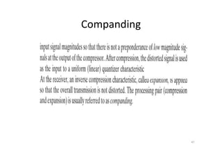 Companding
47
 