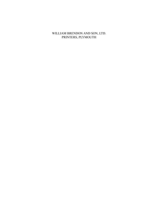 WILLIAM BRENDON AND SON, LTD.
PRINTERS, PLYMOUTH
 
