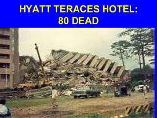 HYATT TERACES HOTEL:
80 DEAD
 