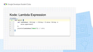 Kode: Lambda Expression
 
