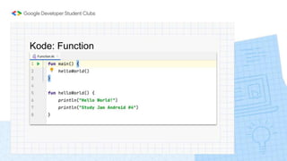 Kode: Function
 