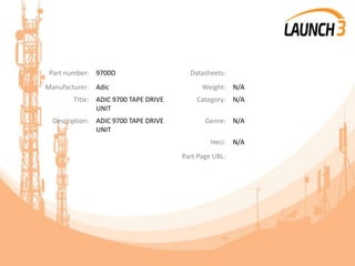 Part number: 9700D Datasheets:
Manufacturer: Adic Weight: N/A
Title: ADIC 9700 TAPE DRIVE
UNIT
Category: N/A
Description: ADIC 9700 TAPE DRIVE
UNIT
Genre: N/A
Heci: N/A
Part Page URL:
 
