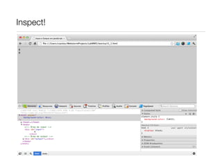 Inspect!
 