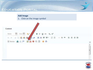 Add Image
1. Click on the image symbol
 