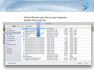 Find an file from your files on your computer.
Double click on the file.
 