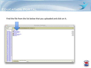 Find the file from the list below that you uploaded and click on it.
 