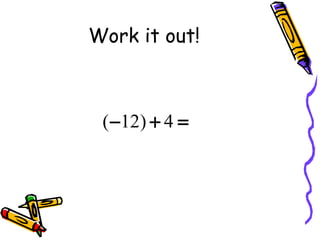 Work it out! 