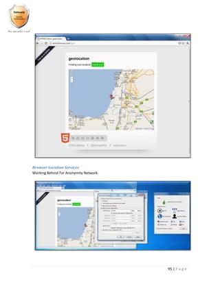 95 | P a g e
Browser Location Services
Working Behind Tor Anonymity Network
 