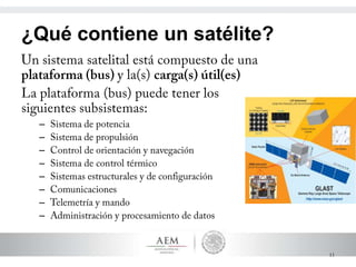 11
¿Qué contiene un satélite?
–
–
–
–
–
–
–
–
 