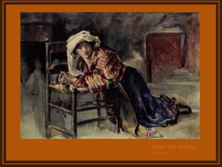 Joven con rosario
(acuarela)
 