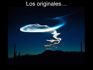 Los originales… 