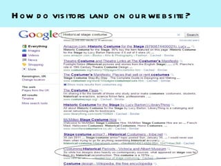 H ow d o vis itors land on ou r we b s ite ?
 