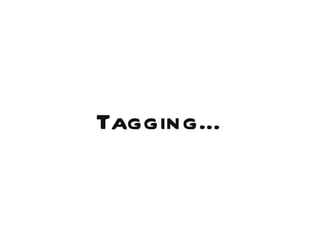 Tagging…
 
