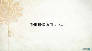 THE END & Thanks.
 