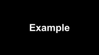 Example
 