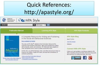 Quick References:
http://apastyle.org/
 