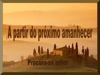 A partir do_proximo_amanhecer_-_nova_versao