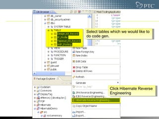 Select tables which we would like to  do code gen. Click Hibernate Reverse  Engineering 