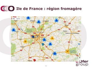 Ile de France : région fromagère
52
 