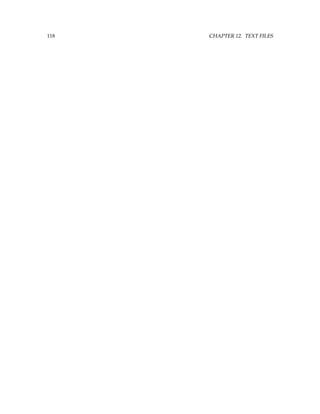 118 CHAPTER 12. TEXT FILES
 