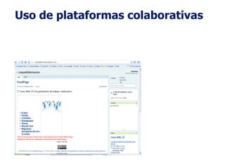 Uso de plataformas colaborativas
 