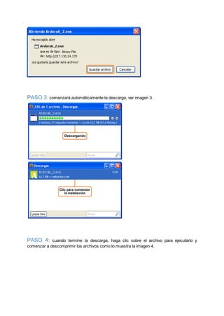 PASO 3: comenzará automáticamente la descarga, ver imagen 3.
PASO 4: cuando termine la descarga, haga clic sobre el archivo para ejecutarlo y
comenzar a descomprimir los archivos como lo muestra la imagen 4.
 