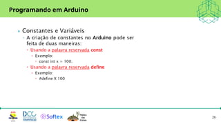 26
Programando em Arduino
 