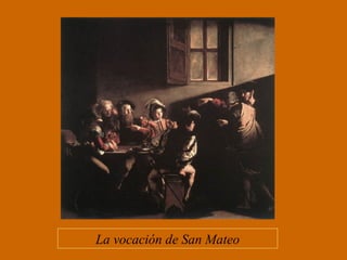 La vocación de San Mateo 