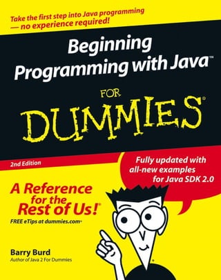 Beginning programming with java for dummies, 2nd edition (2005)