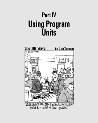 Part IV
Using Program
    Units
 