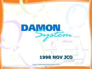 1998 NOV JCO1998 NOV JCO
www.indiandentalacademy.co
m
 