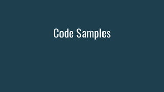 Code Samples
 