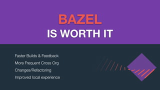 Building Large Java Codebase with Bazel - CodeOne