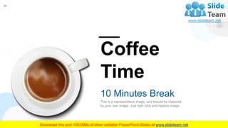 49
This is a representative image, and should be replaced
by your own image. Just right click and replace image
10 Minutes Break
Coffee
Time
 