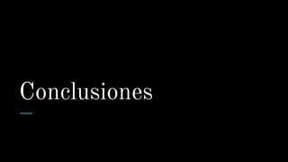 Conclusiones
 