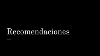 Recomendaciones
 
