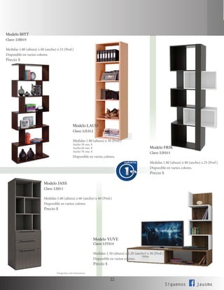 22
Siguenos jausmx
Modelo JASS
Clave: LIJ011	
Medidas 1.80 (altura) x 60 (ancho) x 40 (Prof.)
Disponible en varios colores.
Precio $
Modelo BITT
Clave: LIB019	
Medidas 1.80 (altura) x 60 (ancho) x 23 (Prof.)
Disponible en varios colores.
Precio $
Modelo LAUD
Clave: LIL012
Medidas 1.80 (altura) x 30 (Prof.)
Ancho 50 cms. $
Ancho 60 cms. $
Ancho 70 cms. $
Disponible en varios colores.
Modelo FRIK
Clave: LIF013	
Medidas 1.80 (altura) x 80 (ancho) x 25 (Prof.)
Disponible en varios colores.
Precio $
Modelo YUVE
Clave: LIY014	
Medidas 1.50 (altura) x 1.20 (ancho) x 30 (Prof.)
Disponible en varios colores.
Precio $
Fotografías solo ilustrativas.
 