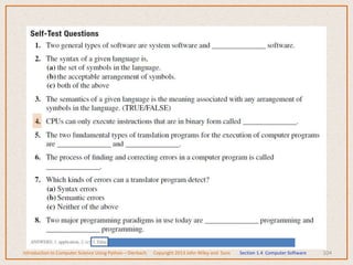 104
Introduction to Computer Science Using Python – Dierbach Copyright 2013 John Wiley and Sons Section 1.4 Computer Software
 