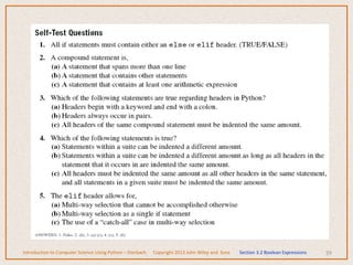 59
Introduction to Computer Science Using Python – Dierbach Copyright 2013 John Wiley and Sons Section 3.2 Boolean Expressions
 