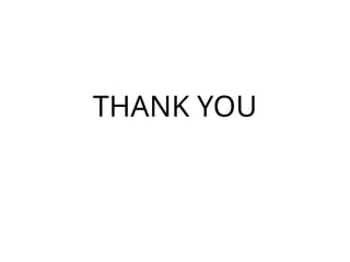THANK YOU
 