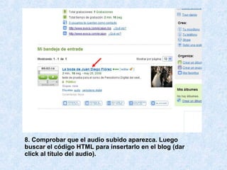8. Comprobar que el audio subido aparezca. Luego buscar el código HTML para insertarlo en el blog (dar click al título del audio). 