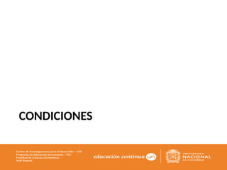 CONDICIONES
 