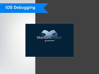 iOS Debugging
 