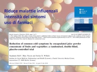 Riduce malattie influenzali intensità dei sintomi uso di farmaci 