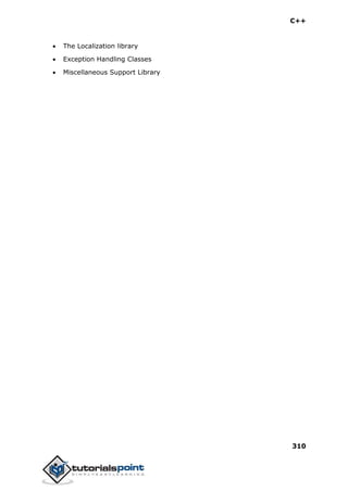 C++
310
 The Localization library
 Exception Handling Classes
 Miscellaneous Support Library
 