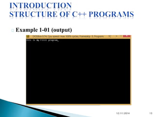 Example 1-01 (output) 
12/11/2014 13 
 