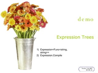 demo Expression Trees Expression<Func<string, string>> Expression.Compile 