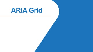 ARIA Grid
 