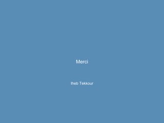 Iheb Tekkour
Merci
 